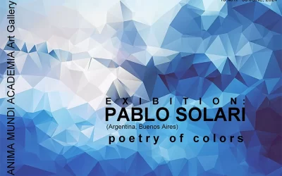 Pablo Solari Exhibition “Poetry of colors“